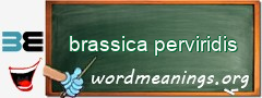 WordMeaning blackboard for brassica perviridis